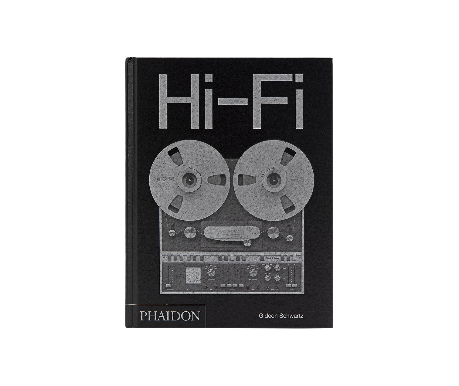 Image of a Hi Fi: The History Of High End Audio Design